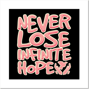 'Never Lose Infinite Hope' Food and Water Relief Shirt Posters and Art